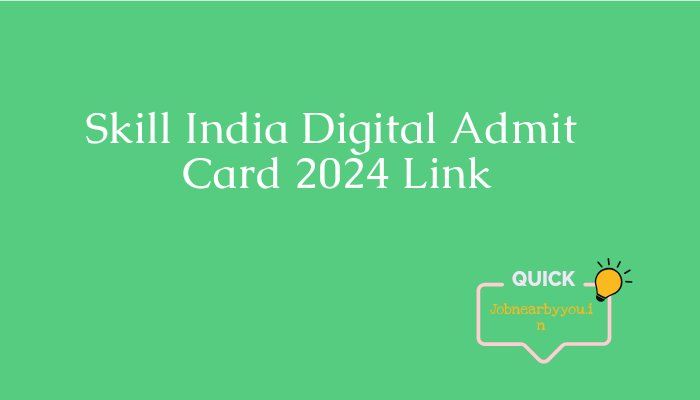 Skill India Digital Admit Card 2024