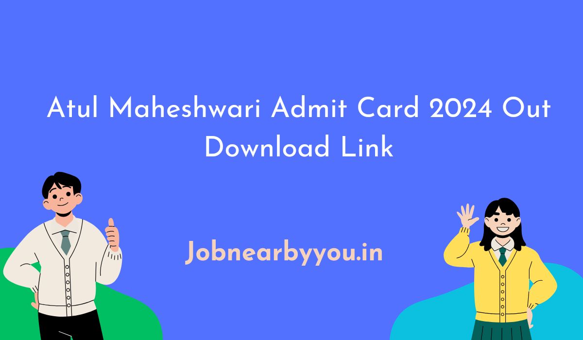 Atul Maheshwari Admit Card 2024